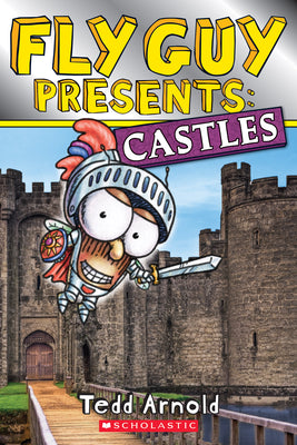 Cover Image for Fly Guy Presents: Castles -- Tedd Arnold, Paperback