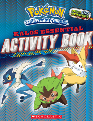 Cover Image for Pokémon: Kalos Essential Activity Book (Pokémon) -- Scholastic, Paperback