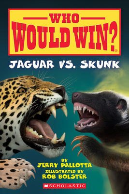 Cover Image for Jaguar vs. Skunk (Who Would Win?): Volume 18 -- Jerry Pallotta, Paperback