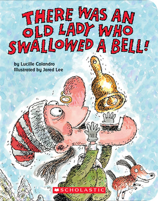 Cover Image for There Was an Old Lady Who Swallowed a Bell! (a Board Book) -- Lucille Colandro, Board Books