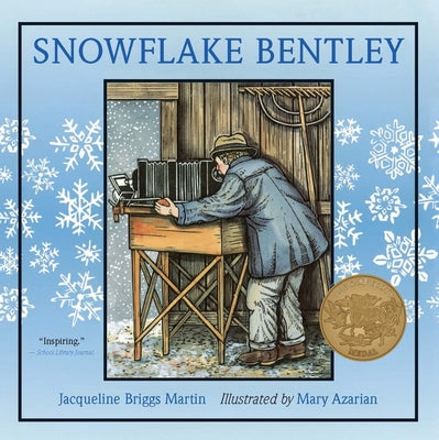 Cover Image for Snowflake Bentley: A Caldecott Award Winner -- Jacqueline Briggs Martin, Paperback