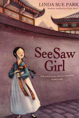 Cover Image for Seesaw Girl -- Linda Sue Park, Paperback