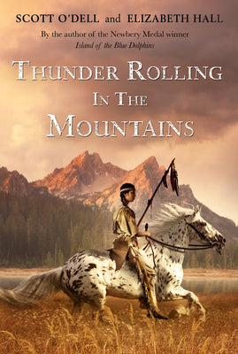 Cover Image for Thunder Rolling in the Mountains -- Scott O'Dell, Paperback