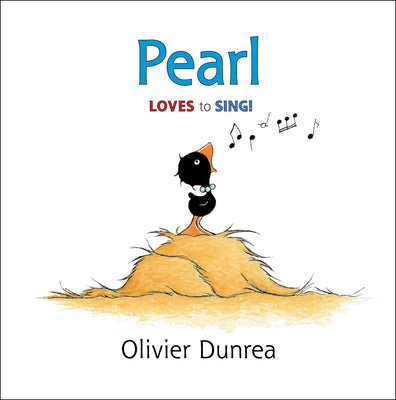 Cover Image for Pearl -- Olivier Dunrea, Hardcover