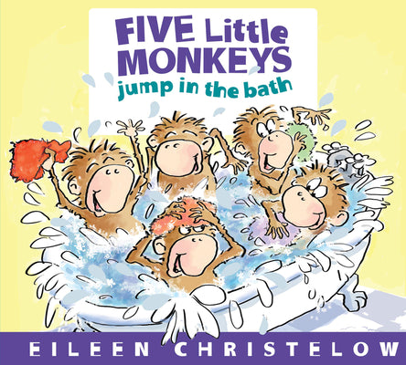 Cover Image for Five Little Monkeys Jump in the Bath -- Eileen Christelow, Board Books