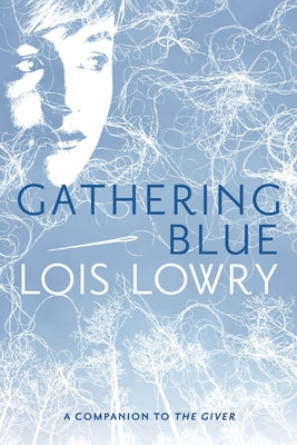 Cover Image for Gathering Blue, 2 -- Lois Lowry, Paperback