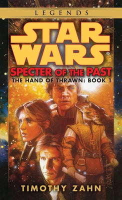 Cover Image for Specter of the Past: Star Wars Legends (the Hand of Thrawn) -- Timothy Zahn, Mass Market Paperback