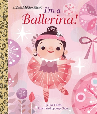 Cover Image for I'm a Ballerina! -- Sue Fliess, Hardcover