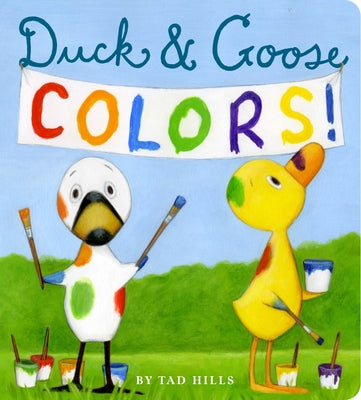 Cover Image for Duck & Goose Colors -- Tad Hills, Board Books