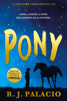 Cover Image for Pony -- R. J. Palacio, Paperback