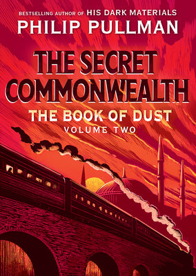 Cover Image for The Book of Dust: The Secret Commonwealth (Book of Dust, Volume 2) -- Philip Pullman, Hardcover