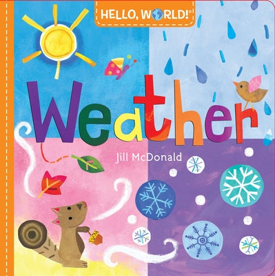 Cover Image for Hello, World! Weather -- Jill McDonald, Board Books