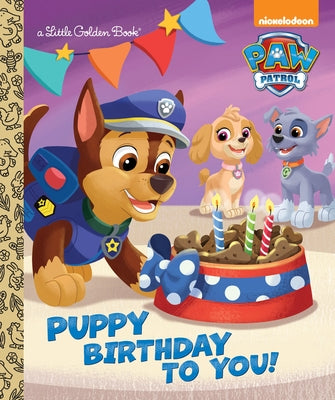 Cover Image for Puppy Birthday to You! (Paw Patrol) -- Tex Huntley, Hardcover