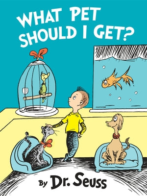 Cover Image for What Pet Should I Get? -- Dr Seuss, Hardcover