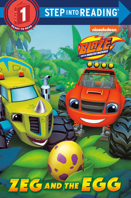Cover Image for Zeg and the Egg (Blaze and the Monster Machines) -- Mary Tillworth, Paperback