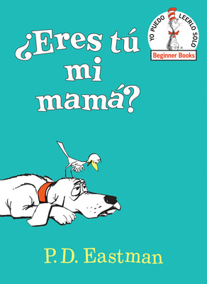 Cover Image for ¿Eres Tú Mi Mamá? (Are You My Mother? Spanish Edition) -- P. D. Eastman, Hardcover