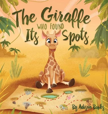 Cover Image for The Giraffe Who Found Its Spots -- Adisan Books, Hardcover