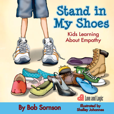 Cover Image for Stand in My Shoes: Kids Learning about Empathy -- Bob Sornson, Paperback