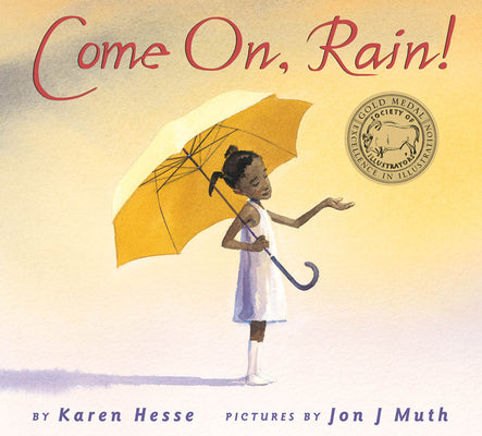 Cover Image for Come On, Rain! -- Karen Hesse, Hardcover