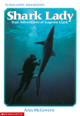 Cover Image for Shark Lady: True Adventures of Eugenie Clark -- Ann McGovern, Paperback