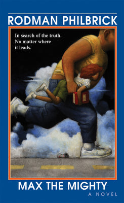 Cover Image for Max the Mighty -- Rodman Philbrick, Mass Market Paperback