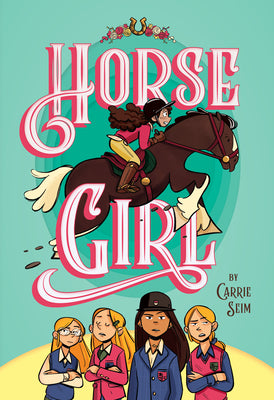 Cover Image for Horse Girl -- Carrie Seim, Hardcover