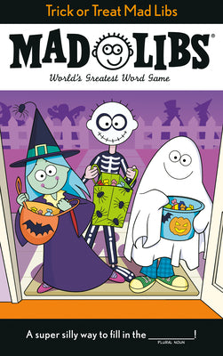 Cover Image for Trick or Treat Mad Libs: World's Greatest Word Game -- Tristan Roarke, Paperback