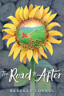 Cover Image for The Road to After -- Rebekah Lowell, Hardcover