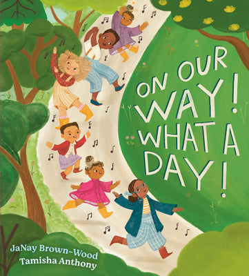 Cover Image for On Our Way! What a Day! -- Janay Brown-Wood, Hardcover