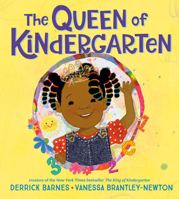 Cover Image for The Queen of Kindergarten -- Derrick Barnes, Hardcover