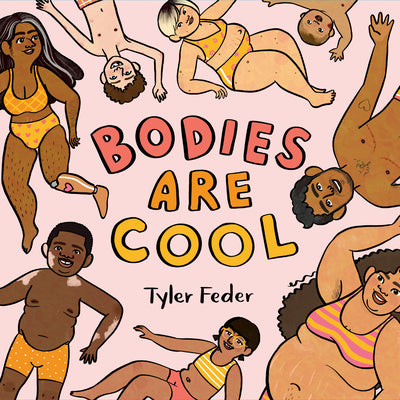 Cover Image for Bodies Are Cool -- Tyler Feder, Hardcover