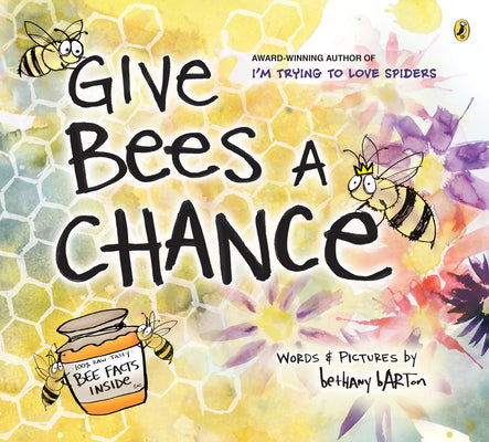 Cover Image for Give Bees a Chance -- Bethany Barton, Paperback