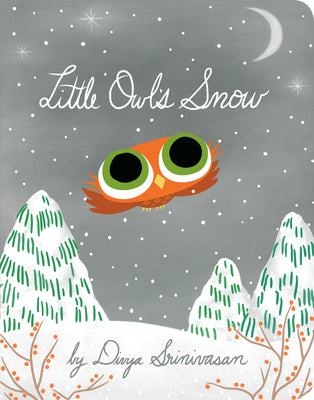 Cover Image for Little Owl's Snow -- Divya Srinivasan, Board Books