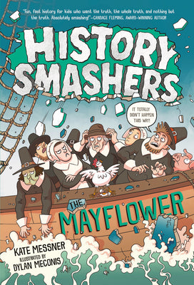 Cover Image for History Smashers: The Mayflower -- Kate Messner, Paperback