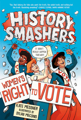 Cover Image for History Smashers: Women's Right to Vote -- Kate Messner, Paperback