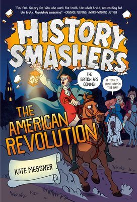 Cover Image for History Smashers: The American Revolution -- Kate Messner, Paperback