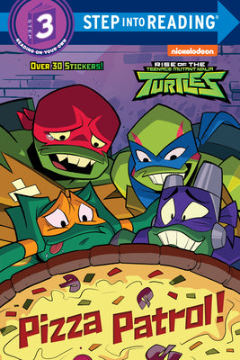 Cover Image for Pizza Patrol! (Rise of the Teenage Mutant Ninja Turtles) -- Christy Webster, Paperback