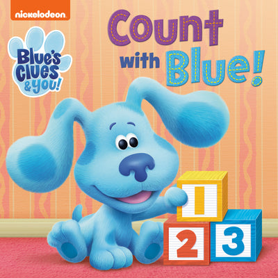Cover Image for Count with Blue! (Blue's Clues & You) -- Random House, Board Books