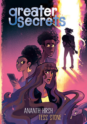 Greater Secrets: (A Graphic Novel) -- Ananth Hirsh, Hardcover