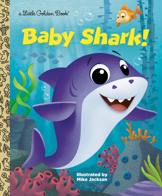 Cover Image for Baby Shark! -- Golden Books, Hardcover