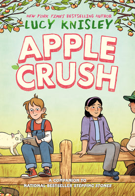 Cover Image for Apple Crush: (A Graphic Novel) -- Lucy Knisley, Hardcover