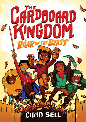 Cover Image for The Cardboard Kingdom #2: Roar of the Beast: (A Graphic Novel) -- Chad Sell, Paperback