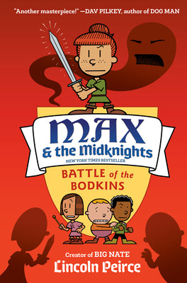Cover Image for Max and the Midknights: Battle of the Bodkins -- Lincoln Peirce, Hardcover
