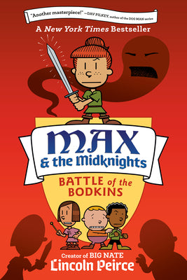 Cover Image for Max and the Midknights: Battle of the Bodkins -- Lincoln Peirce, Paperback