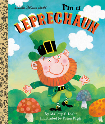 Cover Image for I'm a Leprechaun -- Mallory Loehr, Hardcover
