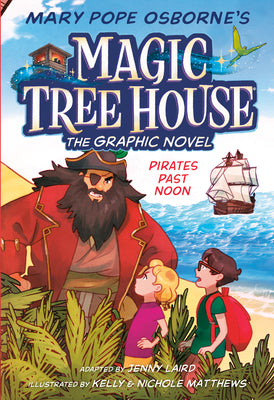 Cover Image for Pirates Past Noon Graphic Novel -- Mary Pope Osborne, Paperback