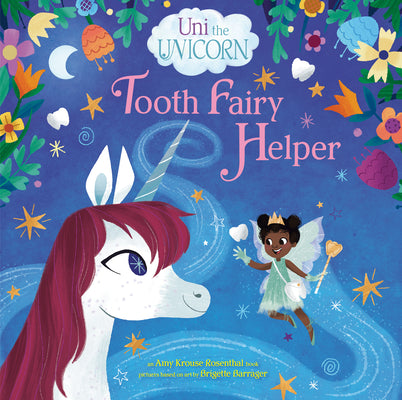 Cover Image for Uni the Unicorn: Tooth Fairy Helper -- Amy Krouse Rosenthal, Hardcover