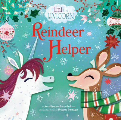 Cover Image for Uni the Unicorn: Reindeer Helper -- Amy Krouse Rosenthal, Hardcover