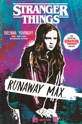 Cover Image for Stranger Things: Runaway Max -- Brenna Yovanoff, Paperback