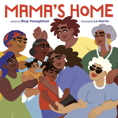 Cover Image for Mama's Home -- Shay Youngblood, Hardcover